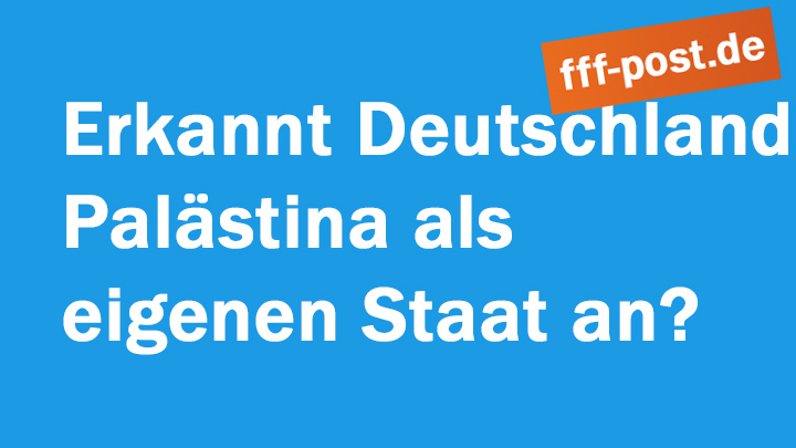 Erkannt Deutschland Palästina als eigenen Staat an?